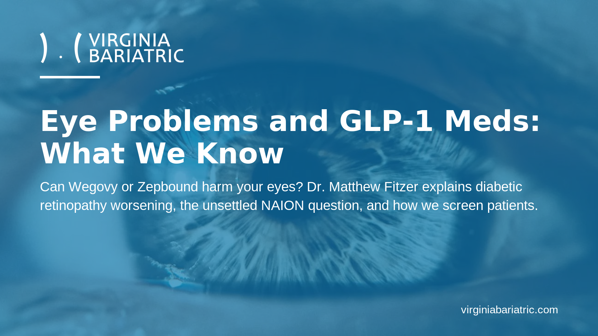 Eye Problems and GLP-1 Meds: What We Know