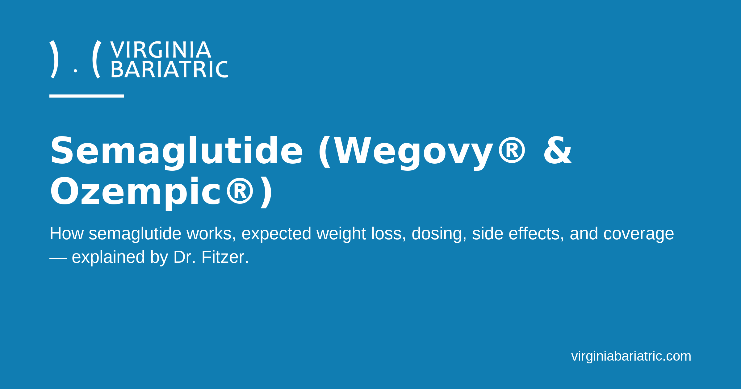 Semaglutide (Wegovy®) in Northern Virginia